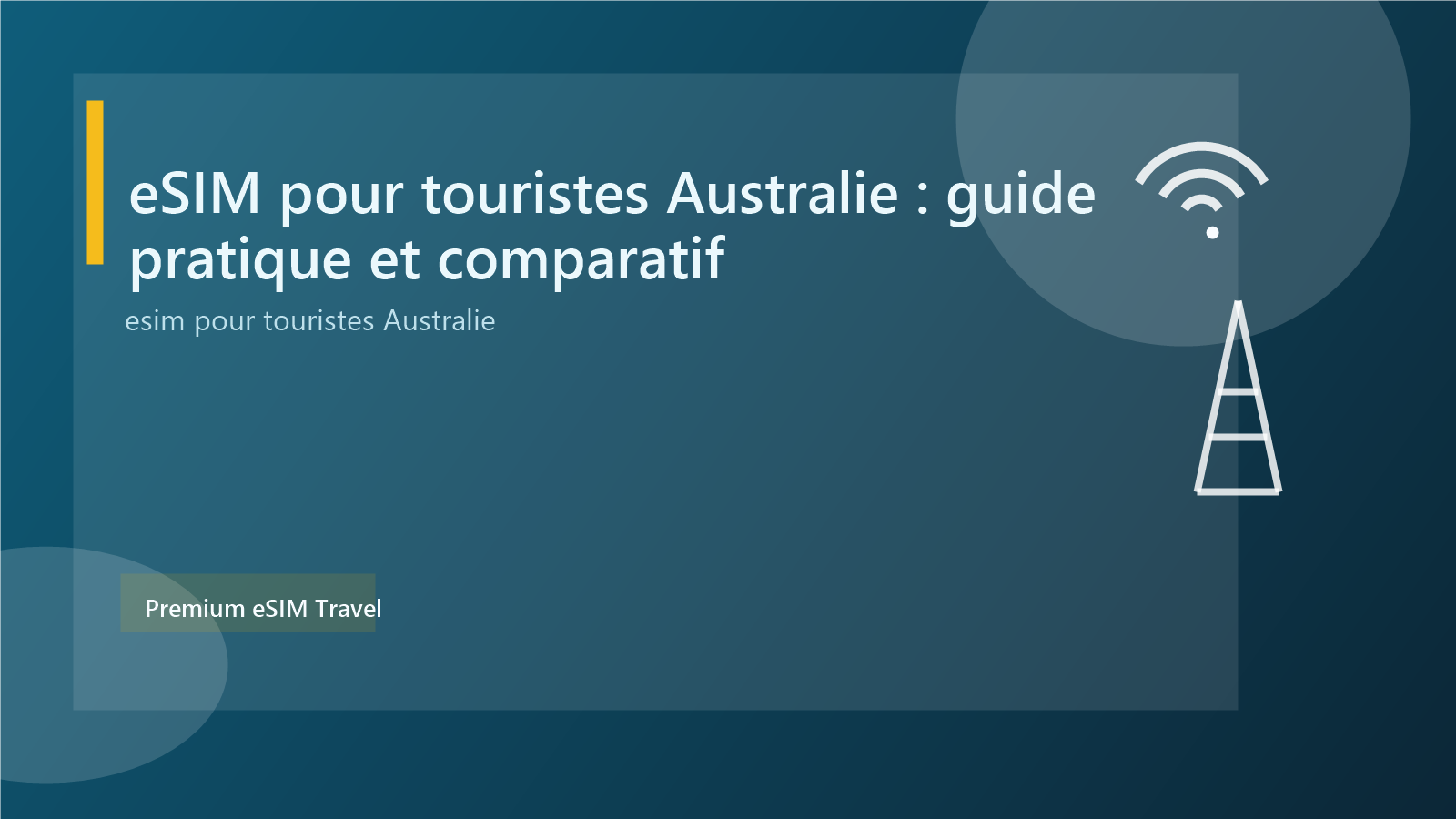 eSIM pour touristes Australie : guide pratique et comparatif