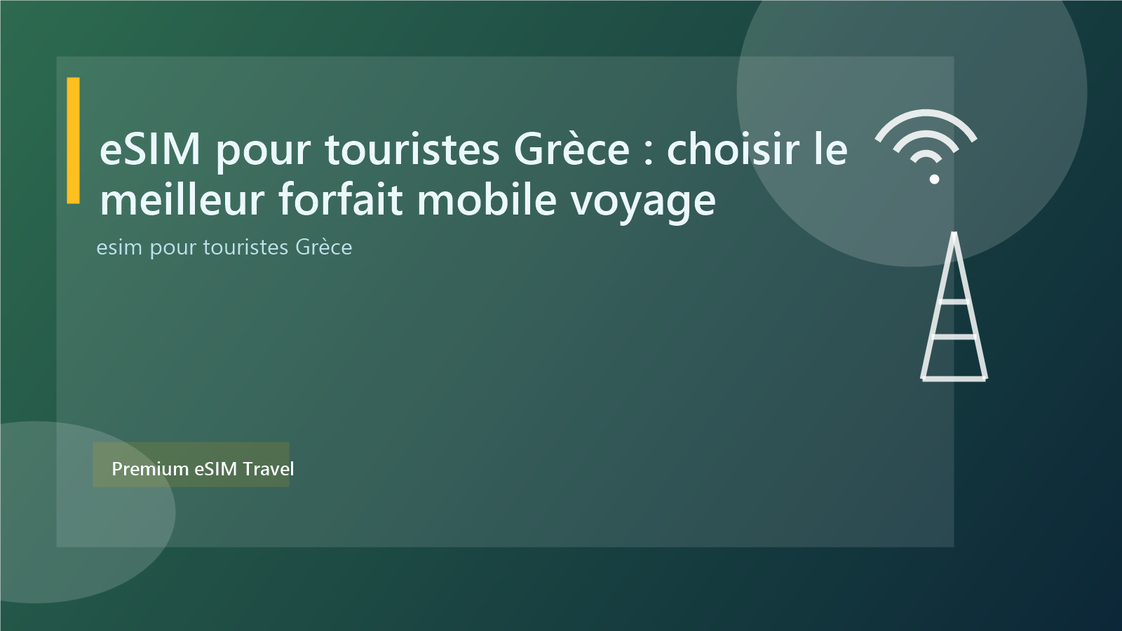 eSIM pour touristes Grèce : choisir le meilleur forfait mobile voyage