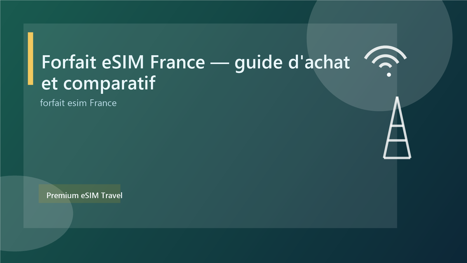 Forfait eSIM France — guide d'achat et comparatif