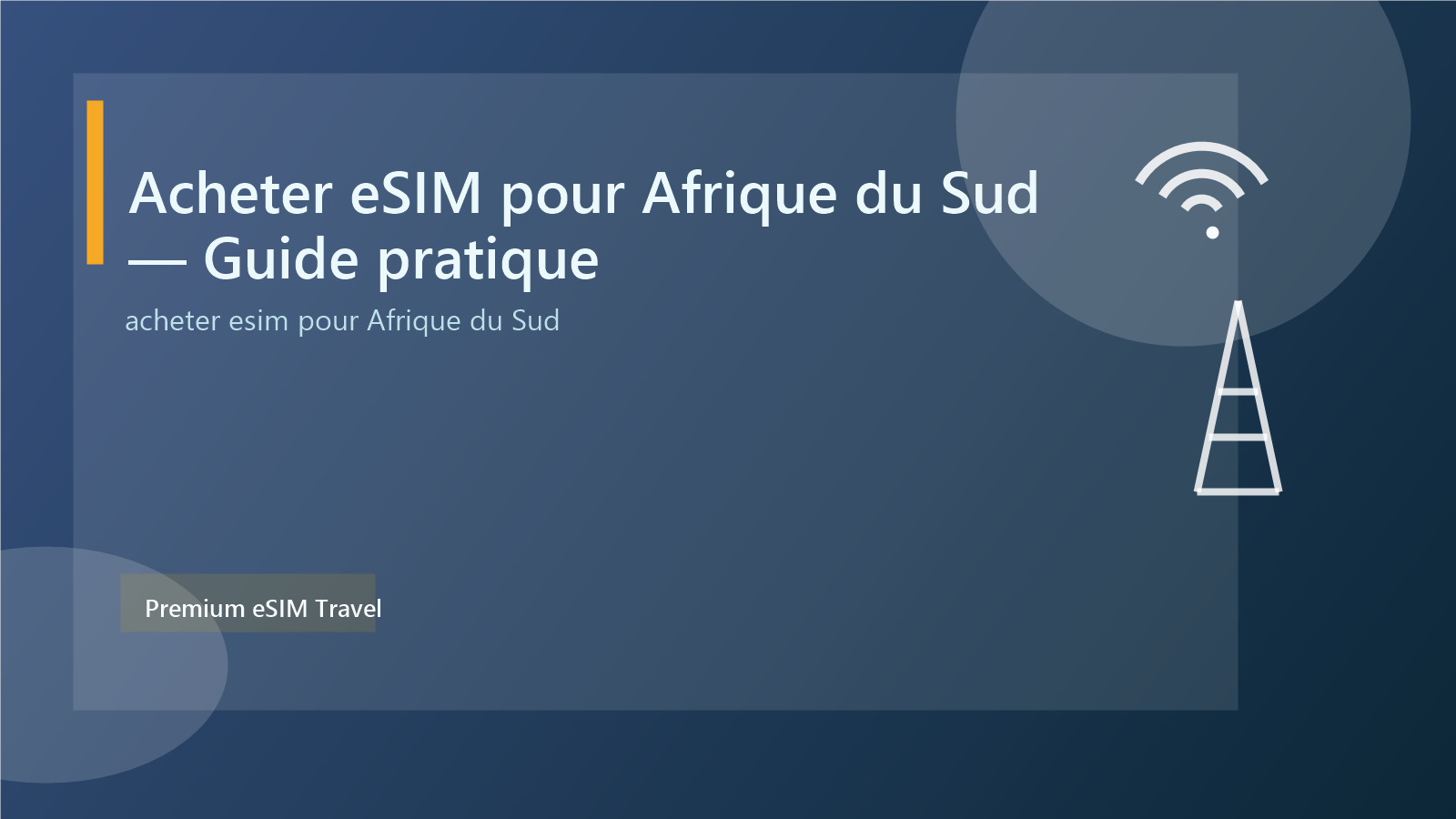 Acheter eSIM pour Afrique du Sud — Guide pratique