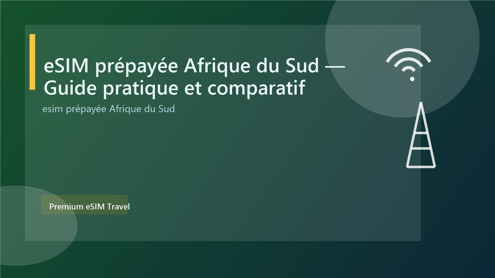 eSIM prépayée Afrique du Sud — Guide pratique et comparatif