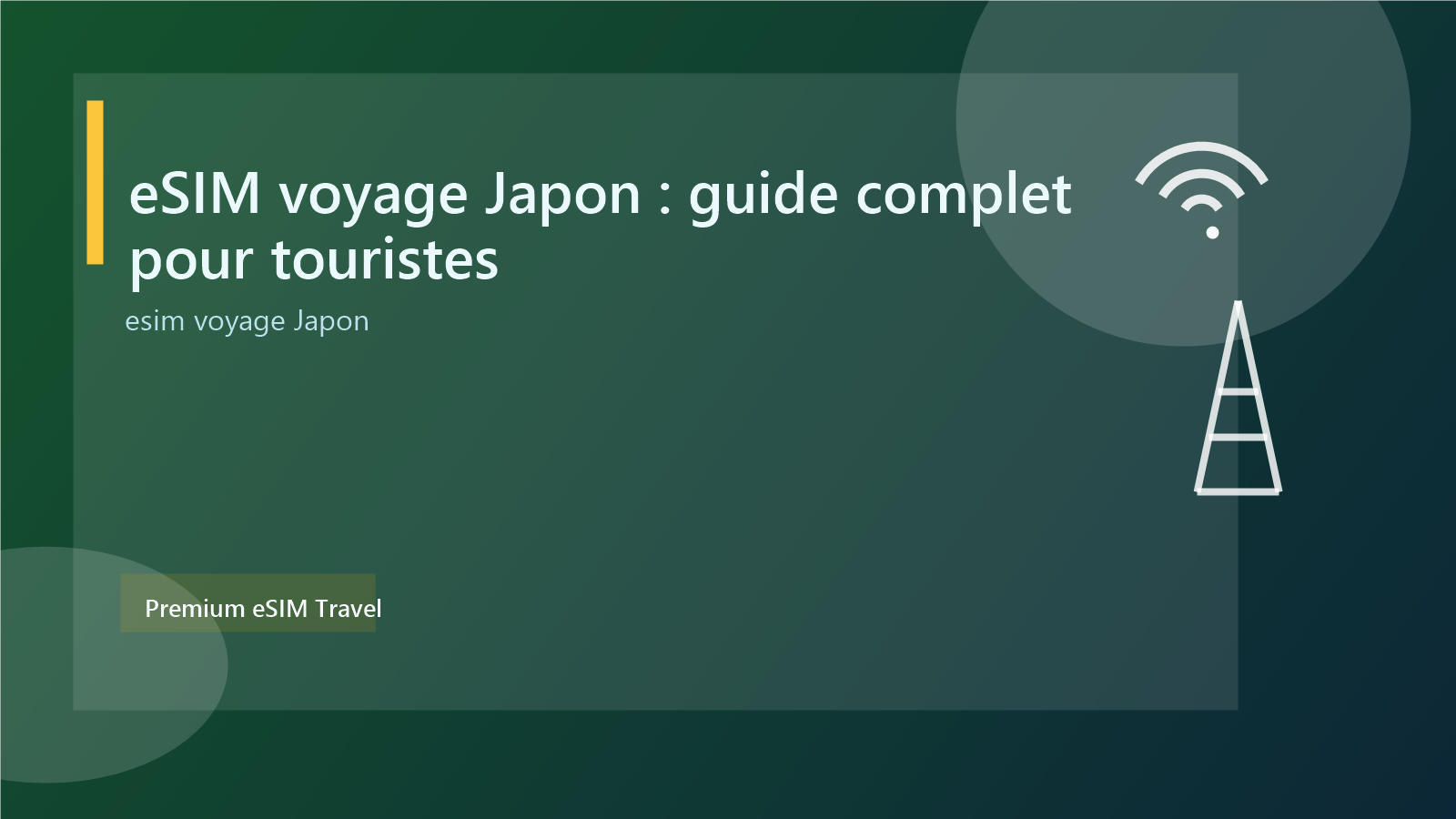 eSIM voyage Japon : guide complet pour touristes